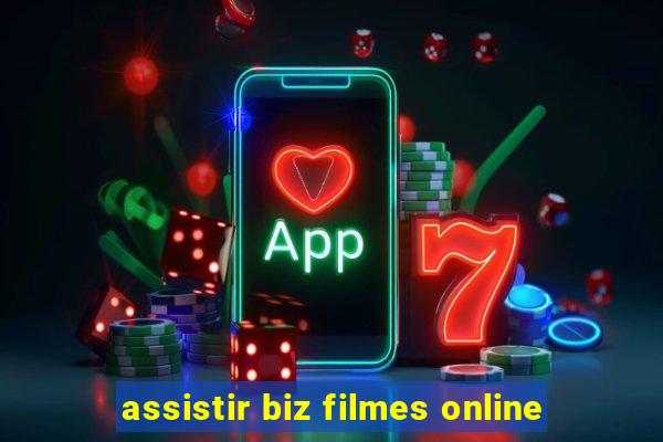 assistir biz filmes online